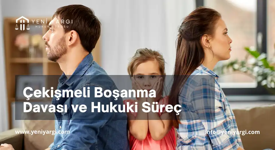 çekişmeli boşanma davası