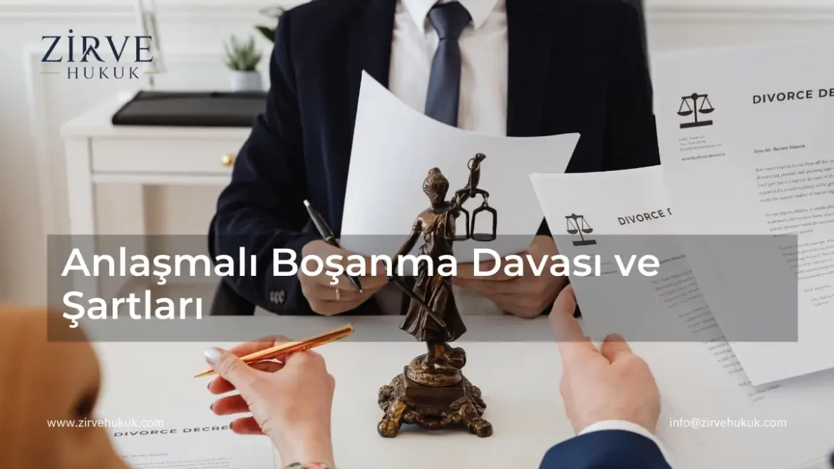 Anlaşmalı Boşanma Davası