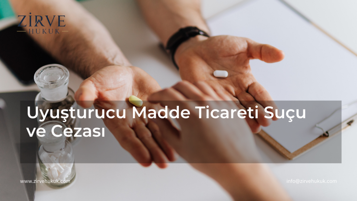 Uyuşturucu Madde Ticareti Suçu
